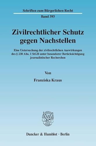 Beispielbild fr Zivilrechtlicher Schutz gegen Nachstellen. zum Verkauf von SKULIMA Wiss. Versandbuchhandlung