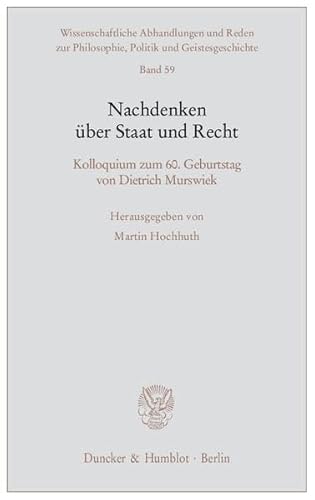 Nachdenken über Staat und Recht : Kolloquium zum 60. Geburtstag von Dietrich Murswiek - Martin Hochhuth