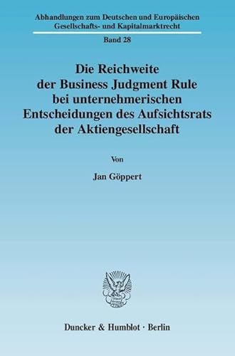 9783428131914: Die Reichweite Der Business Judgment Rule Bei Unternehmerischen Entscheidungen Des Aufsichtsrats Der Aktiengesellschaft