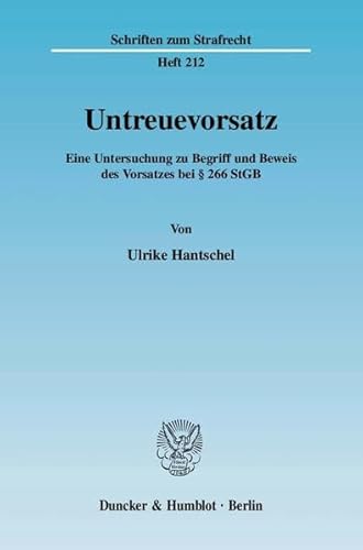 9783428132249: Untreuevorsatz: Eine Untersuchung Zu Begriff Und Beweis Des Vorsatzes Bei 266 Stgb (German Edition)