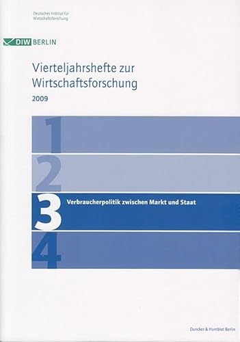 9783428132461: Verbraucherpolitik Zwischen Markt Und Staat: Vierteljahrshefte Zur Wirtschaftsforschung. Heft 3, 78. Jahrgang (29)