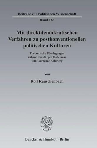 Stock image for Mit direktdemokratischen Verfahren zu postkonventionellen politischen Kulturen. for sale by SKULIMA Wiss. Versandbuchhandlung