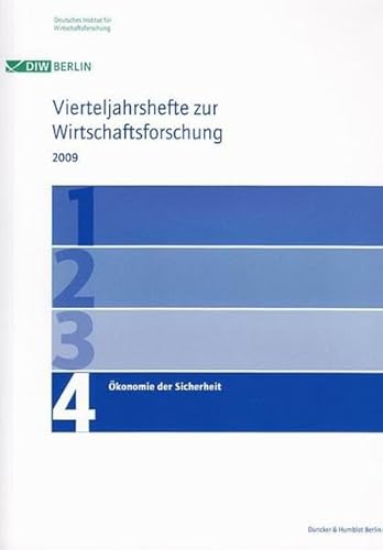 9783428132942: Okonomie Der Sicherheit: Vierteljahrshefte Zur Wirtschaftsforschung. 78. Jahrgang 29: Vierteljahrshefte Zur Wirtschaftsforschung. Heft 4, 78. Jahrgang (29)