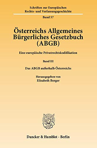Österreichs Allgemeines Bürgerliches Gesetzbuch (ABGB) - Berger, Elisabeth