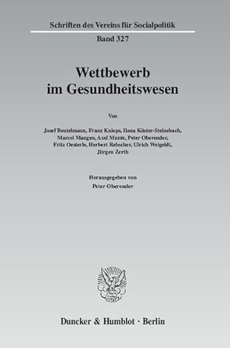 9783428133055: Wettbewerb Im Gesundheitswesen (Schriften Des Vereins Fur Socialpolitik, 327)