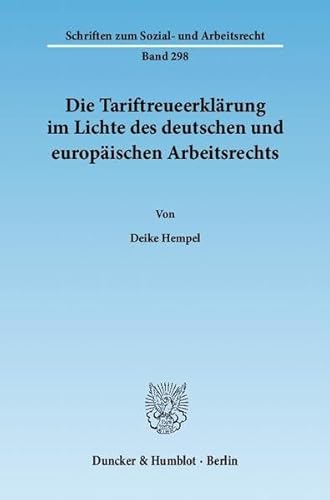 9783428133123: Die Tariftreueerklarung Im Lichte Des Deutschen Und Europaischen Arbeitsrechts