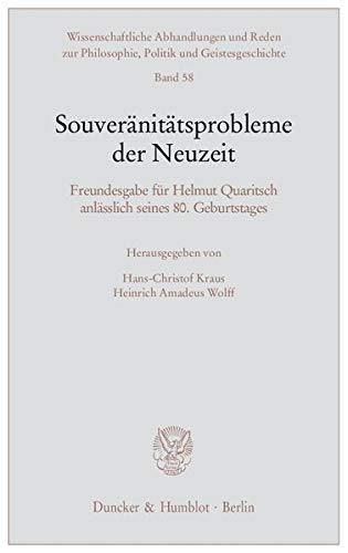 Souveraenitaetsprobleme der Neuzeit - Kraus, Hans-Christof|Wolff, Heinrich A.