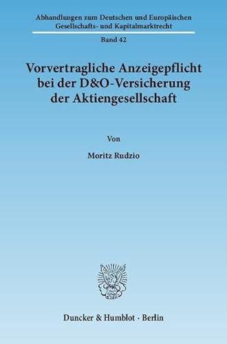 9783428133437: Vorvertragliche Anzeigepflicht Bei Der D&o-Versicherung Der Aktiengesellschaft