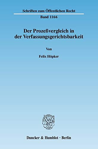 Stock image for Der Prozevergleich in der Verfassungsgerichtsbarkeit. for sale by SKULIMA Wiss. Versandbuchhandlung