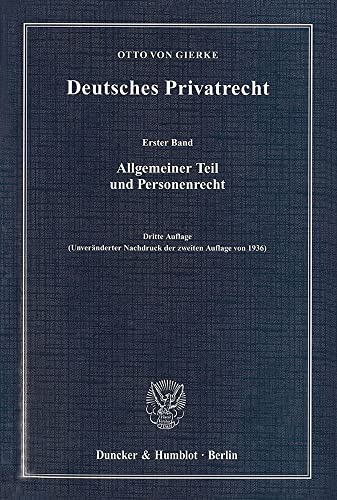 Deutsches Privatrecht Allgemeiner Teil und Personenrecht - Otto von Gierke