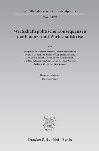 9783428134403: Wirtschaftspolitische Konsequenzen Der Finanz- Und Wirtschaftskrise (German Edition)