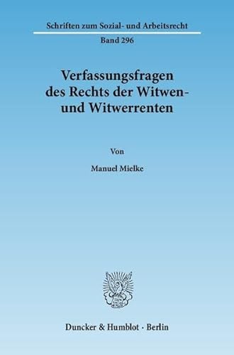 9783428134779: Verfassungsfragen Des Rechts Der Witwen Und Witwerrenten