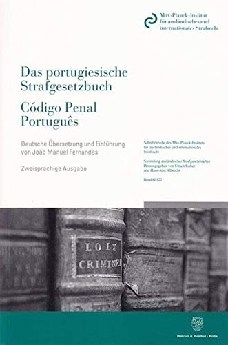 9783428135042: Das portugiesische Strafgesetzbuch / Cdigo Penal Portugus: Von 1982 in der genderten und wiederverffentlichten Fassung des Gesetzes 59/2007 vom 4. ... und Einfhrung von Joao Manuel Fernandes