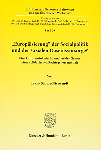 9783428136650: "Europisierung" der Sozialpolitik und der sozialen Daseinsvorsorge?: Eine kultursoziologische Analyse der Genese einer solidarischen Rechtsgenossenschaft: 39