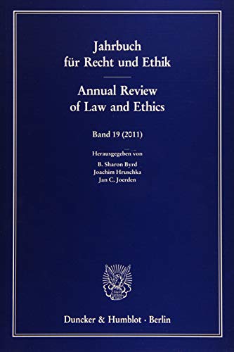 Imagen de archivo de Jahrbuch fr Recht und Ethik / Annual Review of Law and Ethics Band 19 : Themenschwerpunkt: Politische Ethik / Political Ethics a la venta por Buchpark