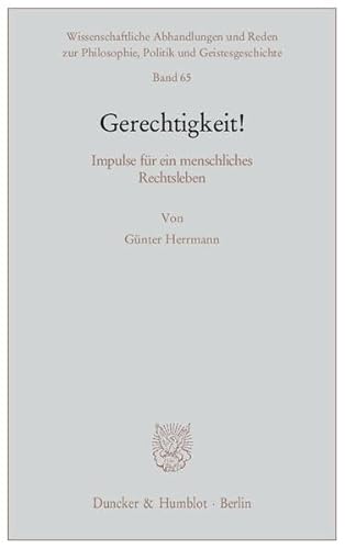 Beispielbild fr Gerechtigkeit!: Impulse fr ein menschliches Rechtsleben zum Verkauf von medimops