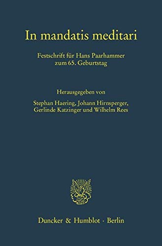 Stock image for In mandatis meditari. Festschrift fr Hans Paarhammer zum 65. Geburtstag. for sale by Antiquariat im Hufelandhaus GmbH  vormals Lange & Springer