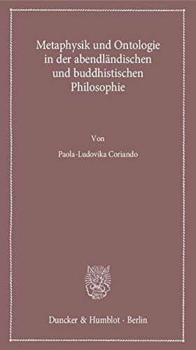 9783428137589: Metaphysik Und Ontologie in Der Abendlandischen Und Buddhistischen Philosophie