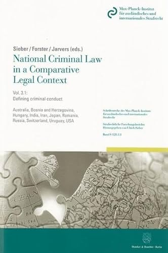 9783428138296: National Criminal Law in a Comparative Legal Context. Vol. 3.1: Defining Criminal Conduct: Concept and Systematization of the Criminal Offense - ... Romania, Russia, Switzerland, Uruguay, USA