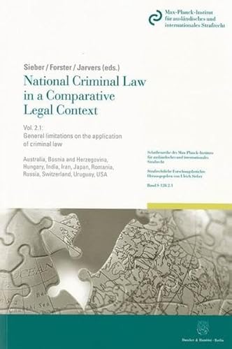 9783428138302: National Criminal Law in a Comparative Legal Context: Vol. 2.1: General Limitations on the Application of Criminal Law: Principle of Legality - ... Romania, Russia, Switzerland, Uruguay, USA