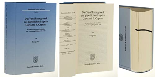Das Versöhnungswerk des päpstlichen Legaten Giovanni B. Caprara.