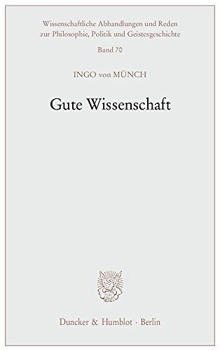 Gute Wissenschaft (German Edition) (9783428139521) by Munch, Ingo Von