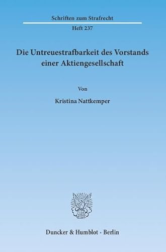 9783428139903: Die Untreuestrafbarkeit Des Vorstands Einer Aktiengesellschaft