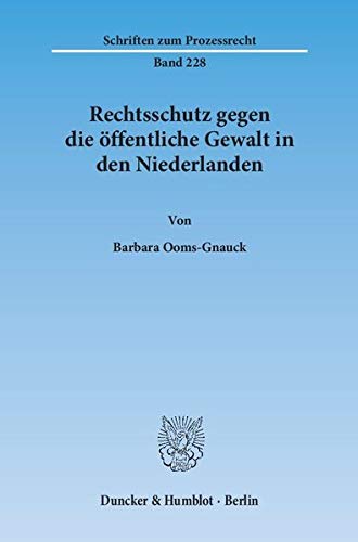 Beispielbild fr Rechtsschutz gegen die ffentliche Gewalt in den Niederlanden zum Verkauf von Buchpark