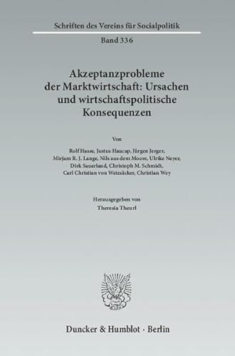 Stock image for Akzeptanzprobleme der Marktwirtschaft: Ursachen und wirtschaftspolitische Konsequenzen for sale by Buchpark