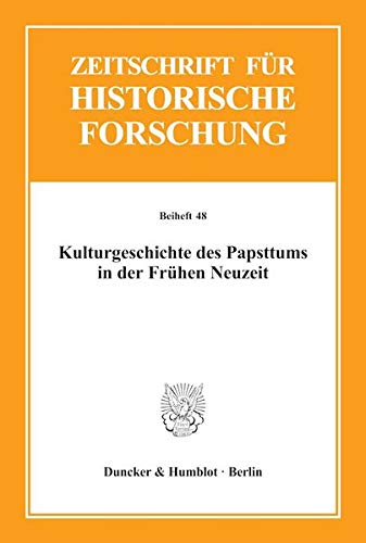Beispielbild fr Kulturgeschichte des Papsttums in der Frhen Neuzeit. zum Verkauf von Antiquariat J. Kitzinger