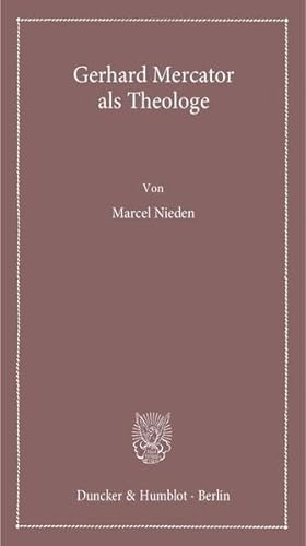 9783428141098: Gerhard Mercator ALS Theologe (Lectiones Inaugurales) (German Edition)