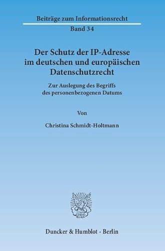 Beispielbild fr Der Schutz der IP-Adresse im deutschen und europischen Datenschutzrecht. Zur Auslegung des Begriffs des personenbezogenen Datums. zum Verkauf von Buchpark