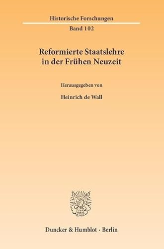 Stock image for Reformierte Staatslehre in der Frhen Neuzeit for sale by Buchpark