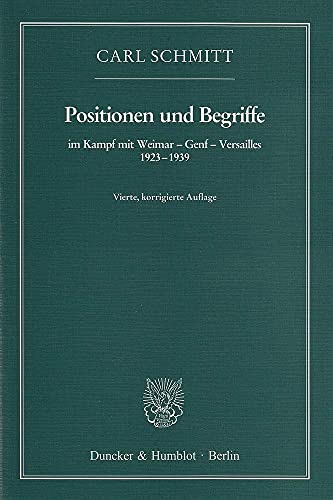 9783428143276: Positionen Und Begriffe, Im Kampf Mit Weimar - Genf - Versailles 1923-1939