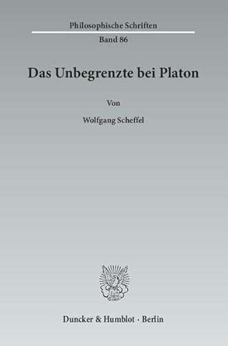 9783428144310: Das Unbegrenzte Bei Platon (Philosophische Schriften) (German Edition)