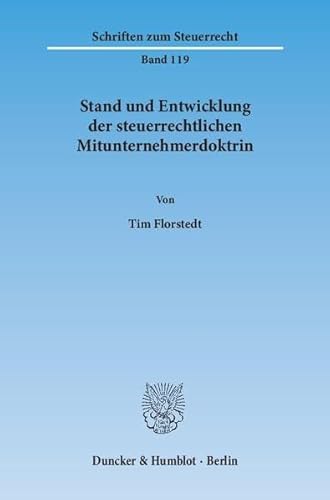 9783428145942: Stand Und Entwicklung Der Steuerrechtlichen Mitunternehmerdoktrin