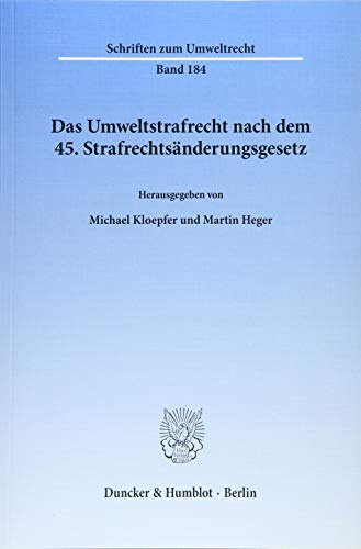 9783428146079: Das Umweltstrafrecht Nach Dem 45. Strafrechtsanderungsgesetz