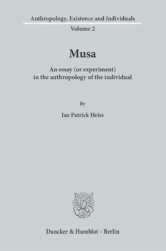 9783428147816: Musa: An Essay or Experiment in the Anthropology of the Individual