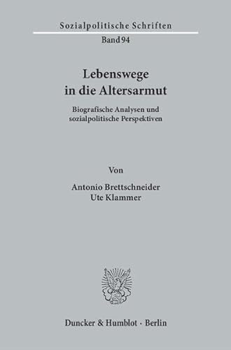 Imagen de archivo de Lebenswege in die Altersarmut: Biografische Analysen und sozialpolitische Perspektiven a la venta por Reuseabook