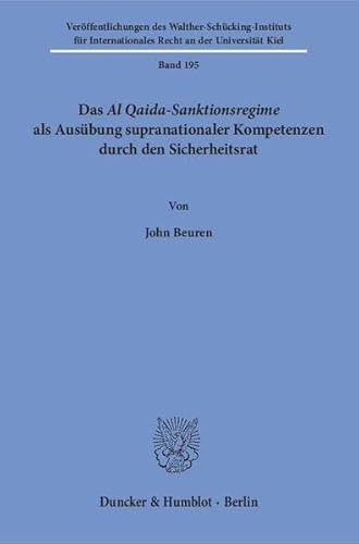 9783428148356: Das Al Qaida-Sanktionsregime ALS Ausubung Supranationaler Kompetenzen Durch Den Sicherheitsrat