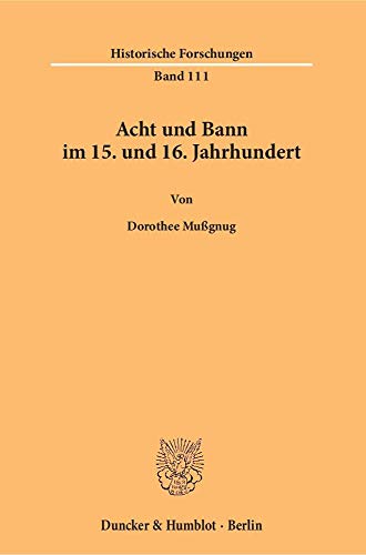 Beispielbild fr Acht und Bann im 15. und 16. Jahrhundert zum Verkauf von Buchpark