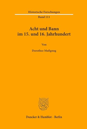 Stock image for Acht und Bann im 15. und 16. Jahrhundert for sale by Buchpark