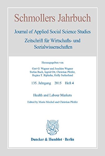 9783428150571: Health and Labour Markets: Schmollers Jahrbuch, 135. Jahrgang 2015, Heft 4 S. 411-562 (Schmollers Jahrbuch. Journal of Contextual Economics)