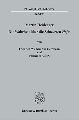 9783428151240: Martin Heidegger: Die Wahrheit Uber Die Schwarzen Hefte: 94 (Philosophische Schriften)