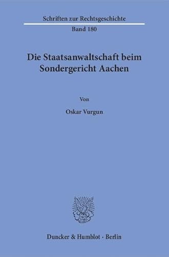 9783428151820: Die Staatsanwaltschaft Beim Sondergericht Aachen