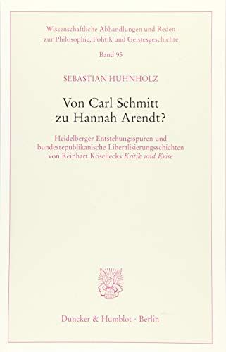 Stock image for Von Carl Schmitt zu Hannah Arendt? for sale by ISD LLC