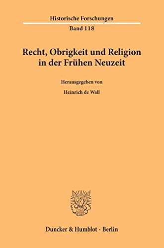 Stock image for Recht, Obrigkeit und Religion in der Fr�hen Neuzeit. for sale by Chiron Media