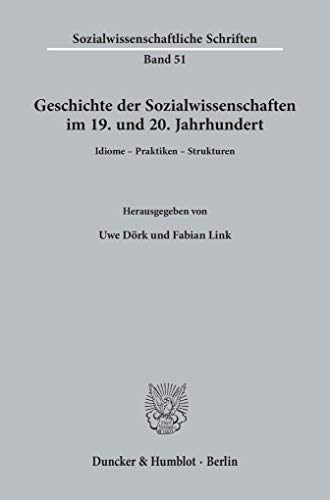 Imagen de archivo de Geschichte der Sozialwissenschaften im 19. und 20. Jahrhundert a la venta por ISD LLC