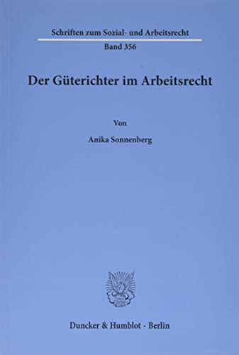 Beispielbild fr Der Gterichter im Arbeitsrecht. zum Verkauf von Antiquariat + Verlag Klaus Breinlich