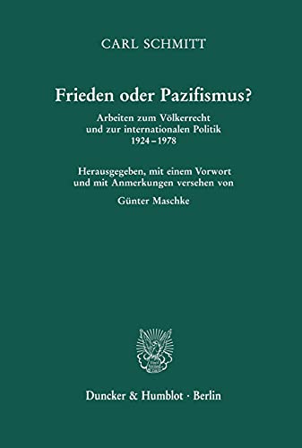 Imagen de archivo de Frieden Oder Pazifismus?: Arbeiten Zum Volkerrecht Und Zur Internationalen Politik 1924-1978 (German Edition) a la venta por Books Unplugged